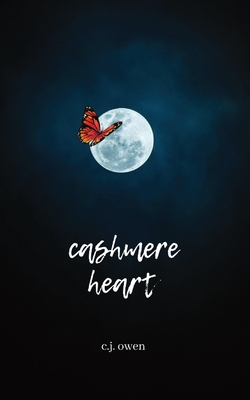 cashmere heart: a collection of poetry - Owen, C J