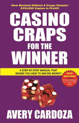 Casino Craps for the Winner: Volume 1 - Cardoza, Avery
