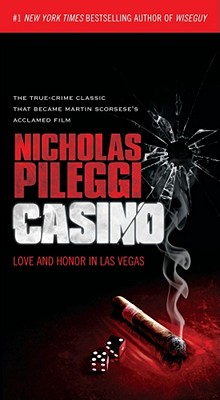 Casino: Love and Honor in Las Vegas - Pileggi, Nicholas