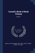 Cassell's Book of Birds Volume; Volume 1