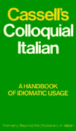 Cassell's Colloquial Italian: A Handbook of Idiomatic Usage - Glendening, P J T, and Cassell