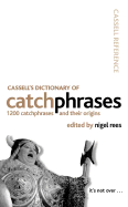 Cassell's Dictionary of Catchphrases
