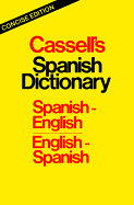 Cassell's Spanish Dictionary: Spanish-English/English-Spanish