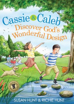 Cassie & Caleb Discover God'S Wonderful Design - Hunt, Susan