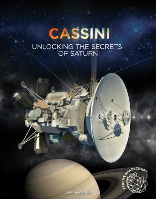 Cassini: Unlocking the Secrets of Saturn - Hamilton, John, Professor