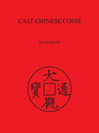 Cast Chinese Coins: A Historical Catalogue - Hartill, David