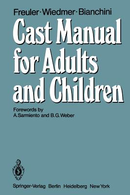 Cast Manual for Adults and Children - Freuler, F, and Sarmiento, A (Foreword by), and Casey, P a (Translated by)