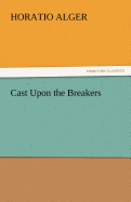 Cast Upon the Breakers