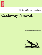 Castaway. a Novel