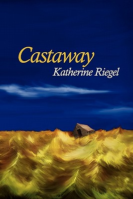 Castaway - Kistner, Diane (Editor), and Riegel, Katherine