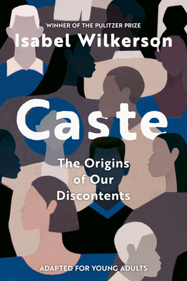Caste (Adapted for Young Adults) - Wilkerson, Isabel