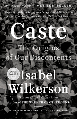 Caste: The Origins of Our Discontents - Wilkerson, Isabel