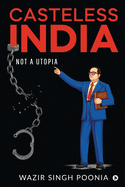 Casteless India: Not a Utopia