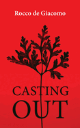 Casting Out: Volume 300