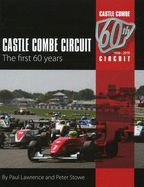 Castle Combe Circuit: The First 60 Years: 2nd Edition