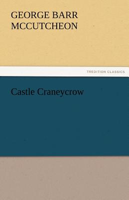 Castle Craneycrow - McCutcheon, George Barr