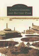 Castle Garden and Battery Park - Moreno, Barry