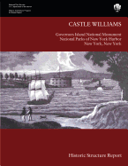Castle Williams Historic Structure Report