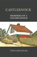 Castleknock: Memories of a Neighbourhood