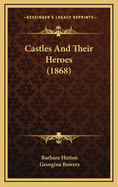 Castles and Their Heroes (1868)