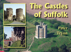 Castles of Suffolk - Tryon, Peter