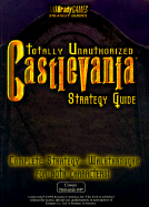 "Castlevania" Totally Unauthorized Strategy Guide