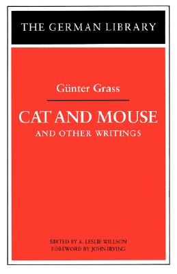 Cat and Mouse and Other Writings - Willson, A Leslie (Editor)