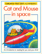 Cat and Mouse in Space: Usborne First Steps to Reading