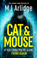 Cat And Mouse: The Addictive and Gripping Crime Thriller of 2025