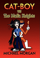 Cat Boy Vs The Mafia Knights