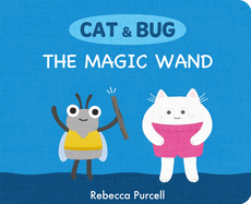 Cat & Bug: The Magic Wand