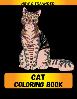 Cat Coloring Book (New & Expanded): Wonderful Cat Coloring Book For Cat Lover, kids, Adults - Raj, MD