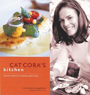 Cat Cora's Kitchen: Favorite Meals for Family and Friends - Cora, Cat, and Caruso, Maren (Photographer), and Spivack, Ann Krueger