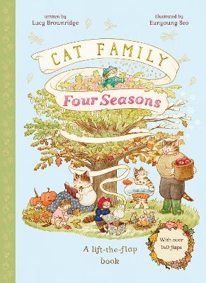 Cat Family Four Seasons: A Lift-the-Flap Book (with over 140 flaps) - Brownridge, Lucy