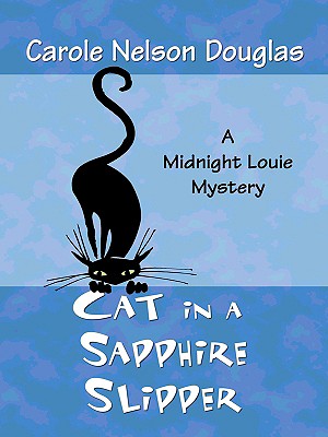 Cat in a Sapphire Slipper - Douglas, Carole Nelson