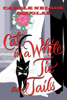 Cat in a White Tie and Tails - Douglas, Carole Nelson