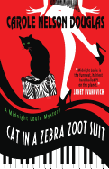 Cat in a Zebra Zoot Suit: A Midnight Louie Mystery