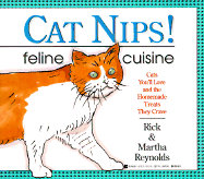 Cat Nips! - Reynolds, Rick, and Reynolds, Martha