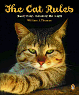 Cat Rules: Everything Including the Dog