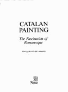 Catalan Painting Volume 1 - Ainaud de Lasarte, Juan, and de Lasarte, Joan Ainaud