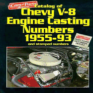 Catalog of Chevy V-8 Engine Casting Numbers 1955-1993