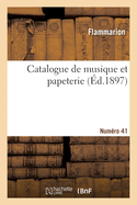 Catalogue de musique et papeterie. Num?ro 41