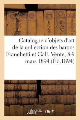 Catalogue d'objets d'art et d'ameublement, bronzes d'ameublement, tableaux, dessins - Bloche, Arthur, and Haro, Henri