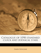 Catalogue of 1098 Standard Clock and Zodiacal Stars