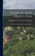 Catalogue of Greek Coins: Central Greece (Locris, Phocis, Boeotia and Euboea)