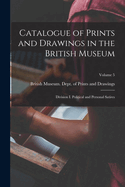 Catalogue of Prints and Drawings in the British Museum: Division I. Political and Personal Satires; Volume 5