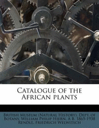 Catalogue of the African Plants... Volume V.1 PT.1