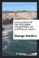 Catalogue of the Described Coleoptera of Australia; Part I