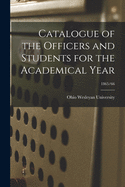 Catalogue of the Officers and Students for the Academical Year; 1865/66