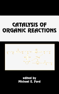 Catalysis of Organic Reactions